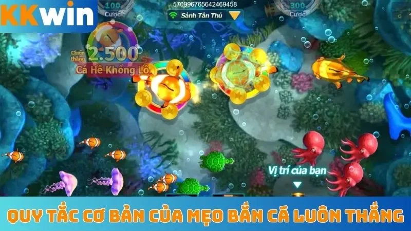 Quy tắc cơ bản cần có khi áp dụng mẹo bắn cá luôn thắng